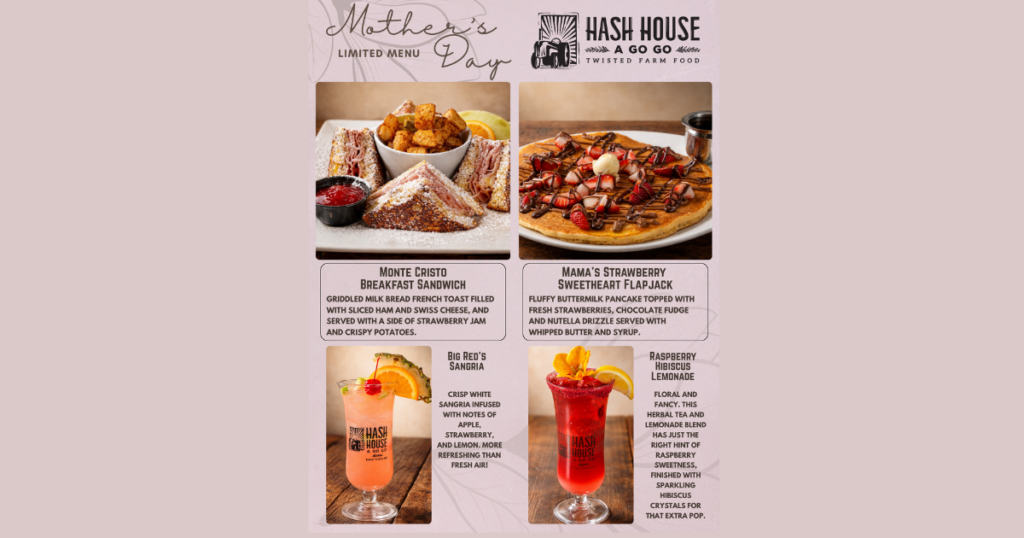 Mother’s Day limited menu at Hash House A Go Go West Sahara featuring Monte Cristo Breakfast Sandwich, Mama’s Strawberry Sweetheart Flapjack, Big Red’s Sangria, and Raspberry Hibiscus Lemonade for off-Strip brunch in Las Vegas.